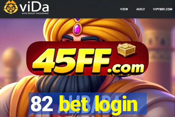 82 bet login